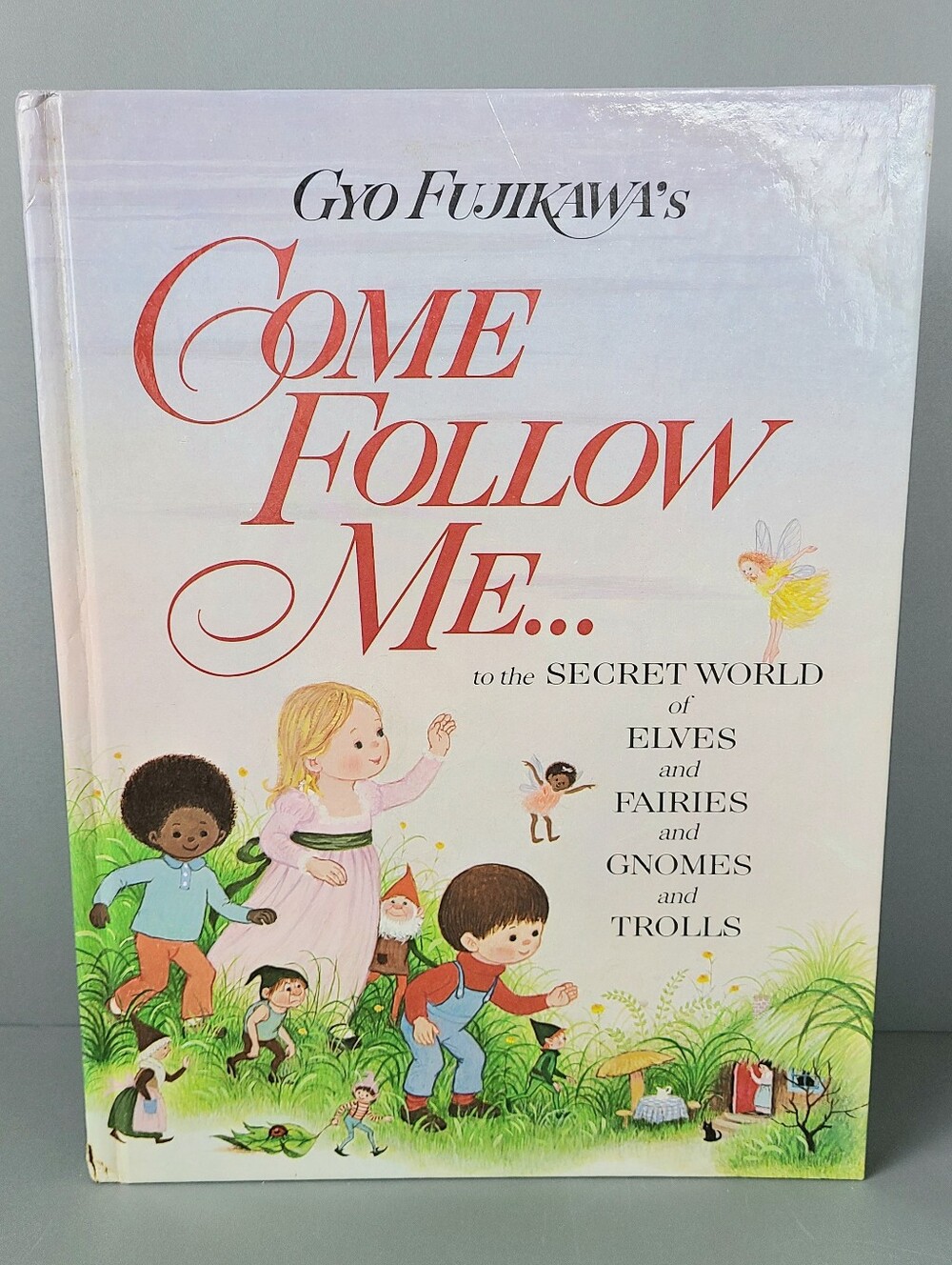 Come Follow Me Elves Fairies Gyo Fujikawa 1982 Vintage Book